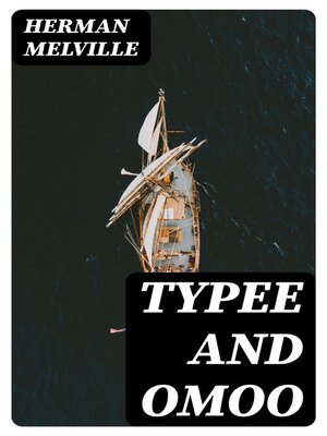 cover image of Typee and Omoo